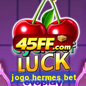 jogo hermes bet
